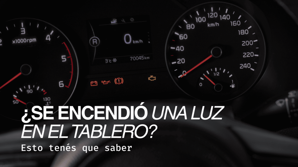 Tablero de auto con luces de advertencia encendidas y texto: “¿Se encendió una luz en el tablero? Esto tenés que saber.